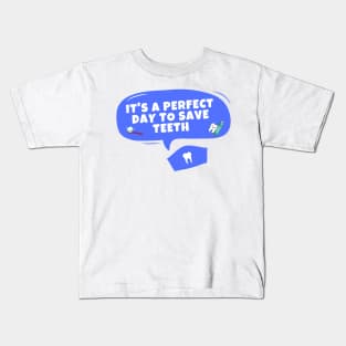 Dentist's day Kids T-Shirt